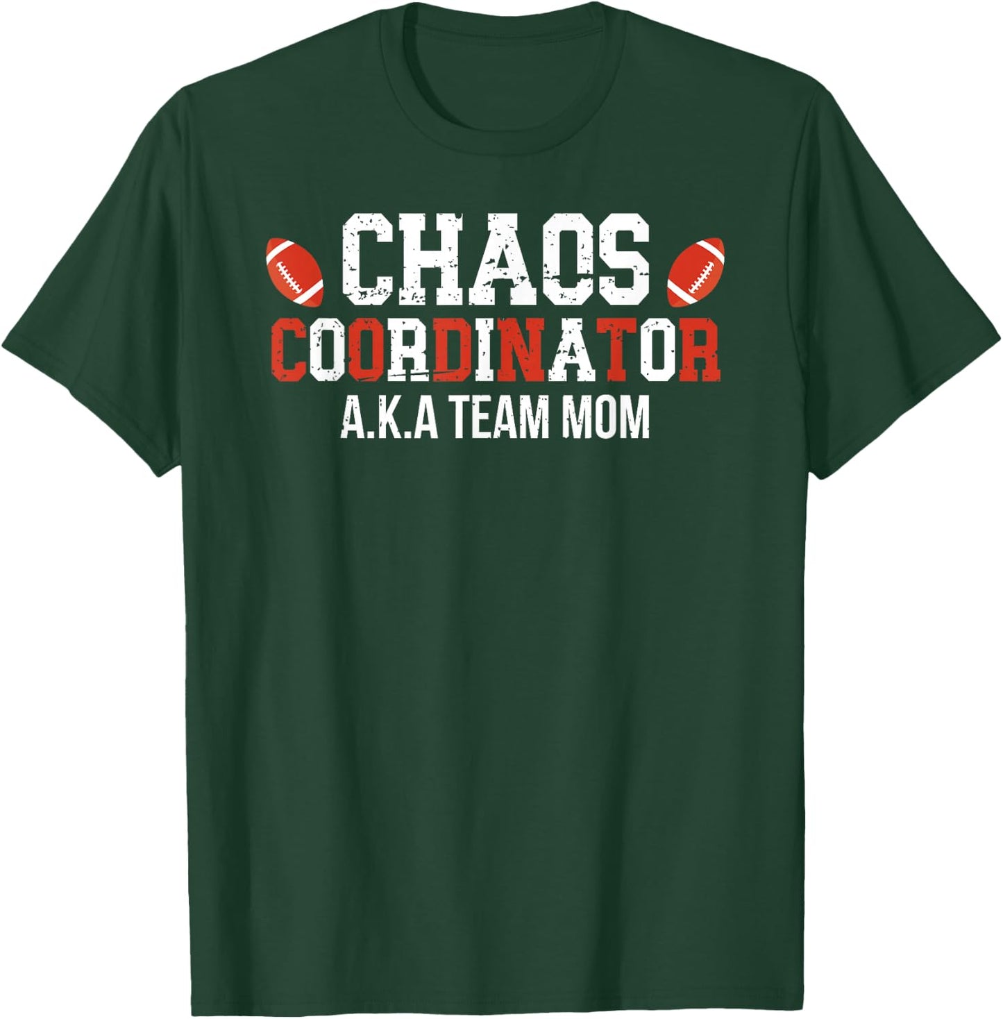 Chaos Coordinator Football Team Mom Football Team Mama T-Shirt - T-Shirt | Forest
