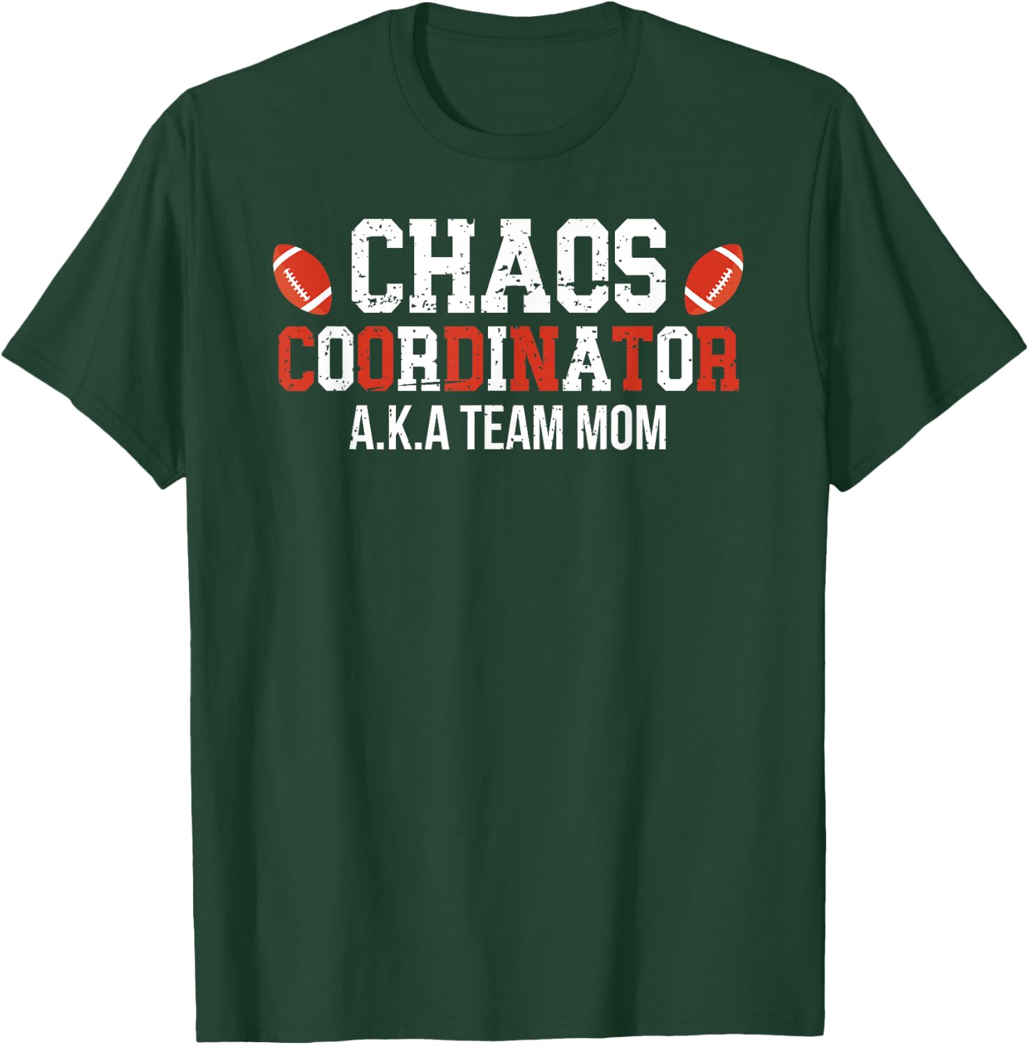 Chaos Coordinator Football Team Mom Football Team Mama T-Shirt - T-Shirt | Forest