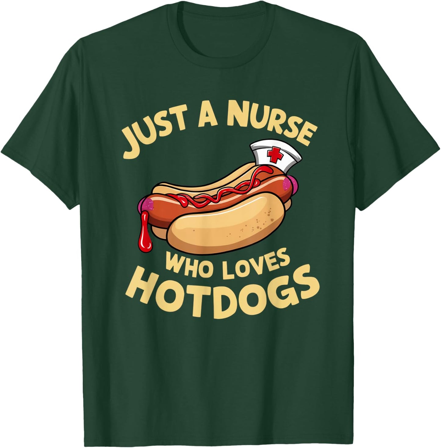 Funny Nurse Hotdog Lover Humorous Medical Gifts Women Kids T-Shirt - T-Shirt | Forest
