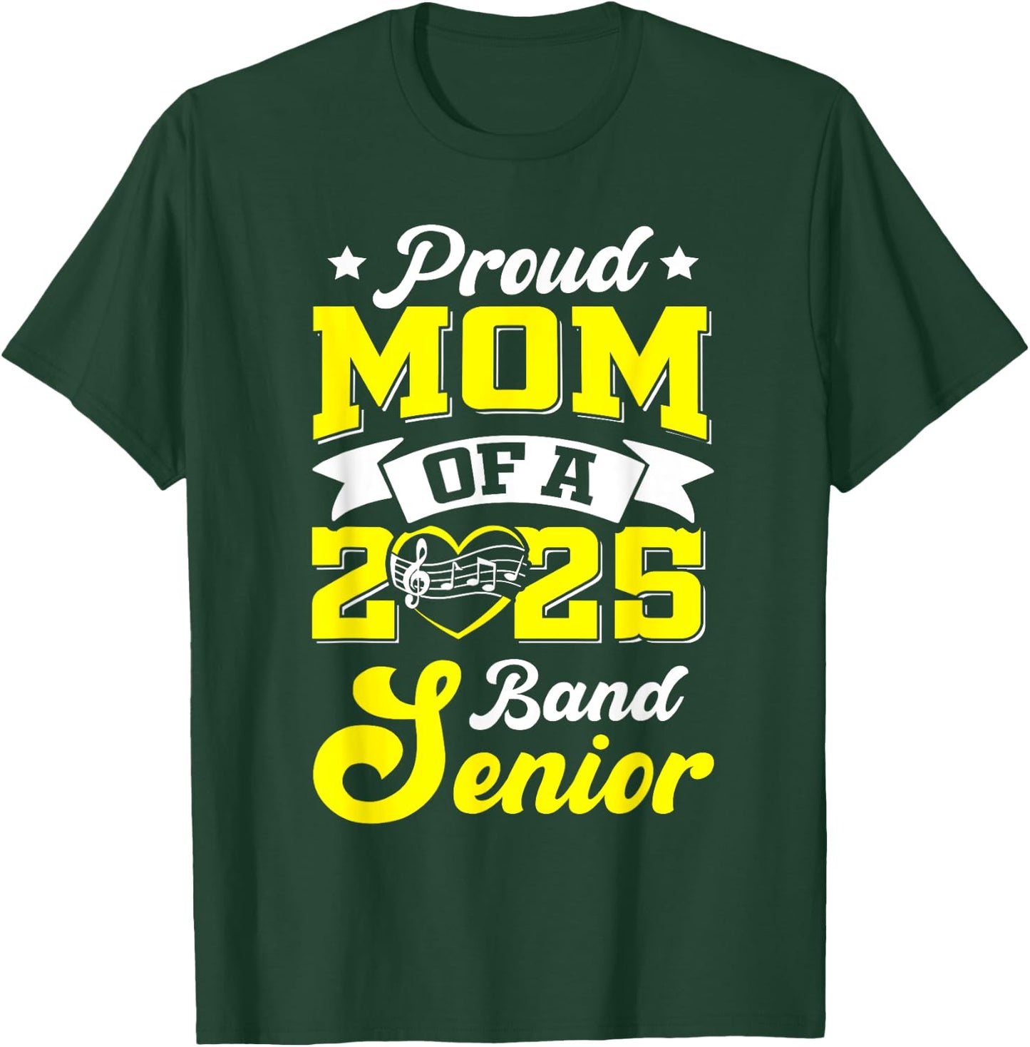 Band Senior 2025 Mom Class of 2025 Graduation T-Shirt - T-Shirt | Forest