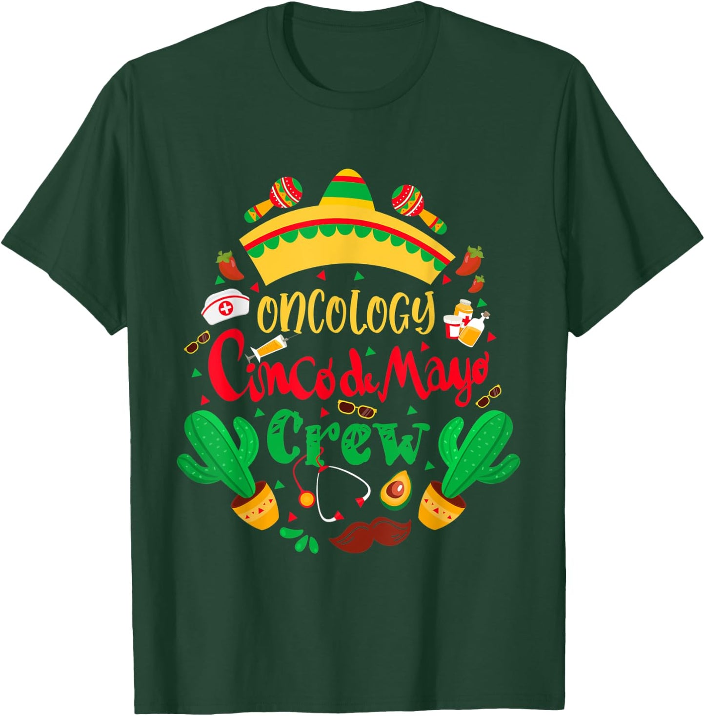 Oncology Cinco De Mayo Nurse Crew Oncology Mexican Fiesta T-Shirt - T-Shirt | Forest