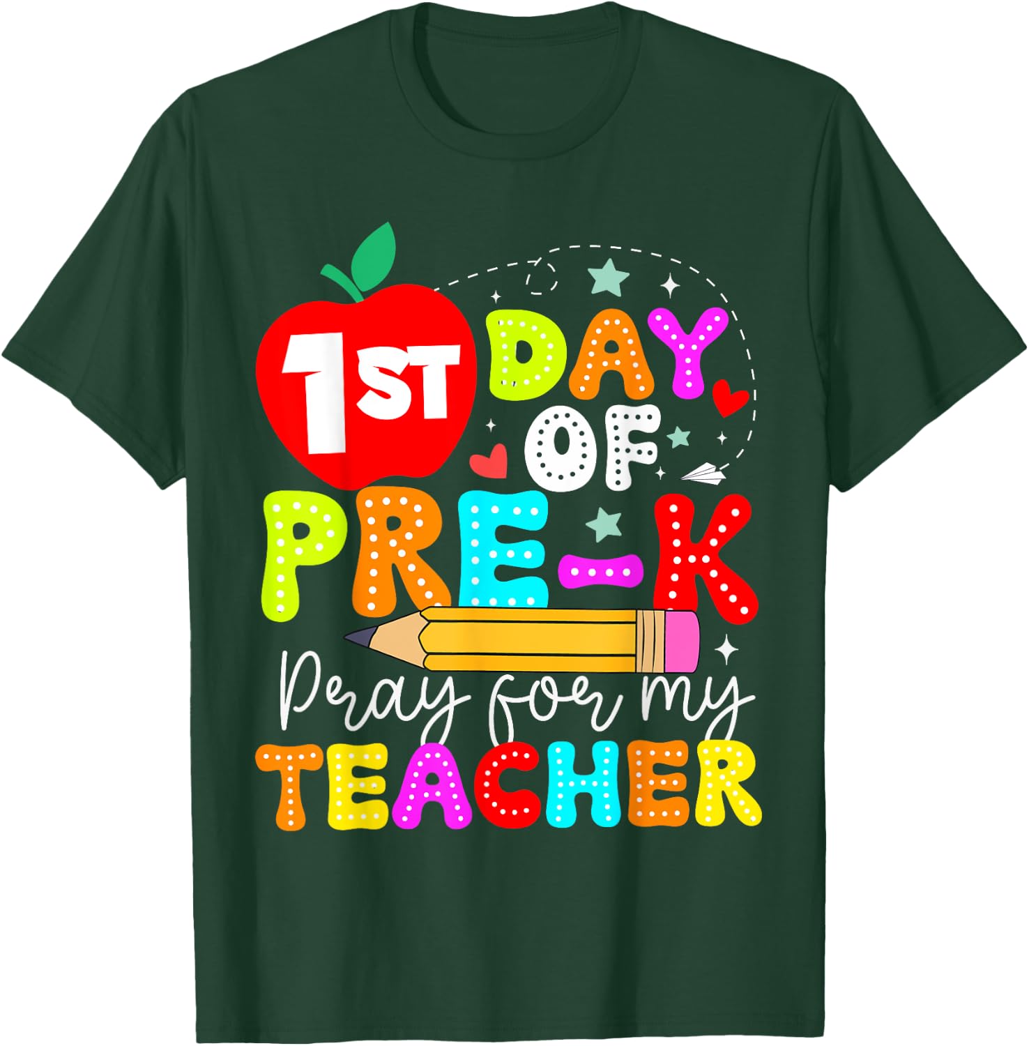 Funny First Day Of Pre-k Pray For My Teacher Back To School T-Shirt - T-Shirt | Forest