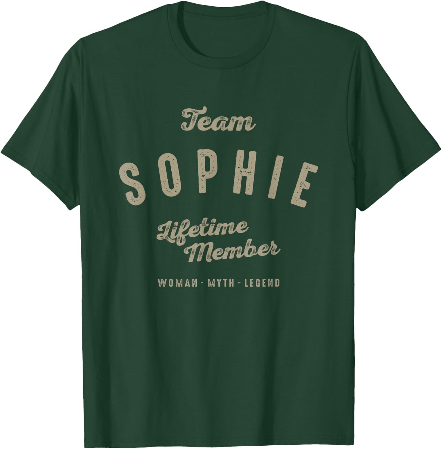 Team Sophie Lifetime Member Funny Name Sophie T-Shirt - T-Shirt | Forest