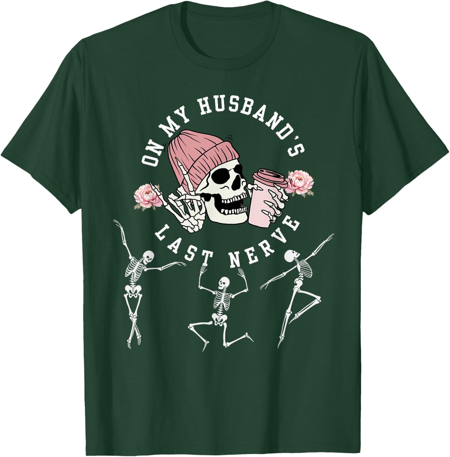 On My Husband's Last Nerve Funny Skeleton Halloween Costume T-Shirt - T-Shirt | Forest