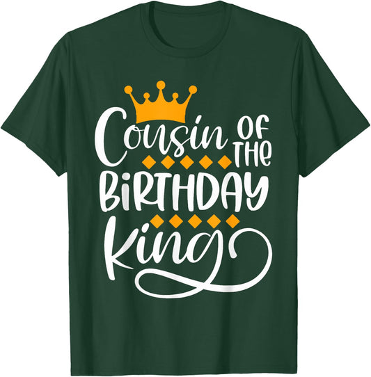 Cousin Of The Birthday King Boys Bday Party Gift T-Shirt - T-Shirt | Forest