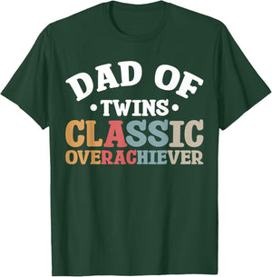 Dad Of Twins Classic Overachiever T-Shirt - T-Shirt | Forest