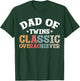 Dad Of Twins Classic Overachiever T-Shirt - T-Shirt | Forest
