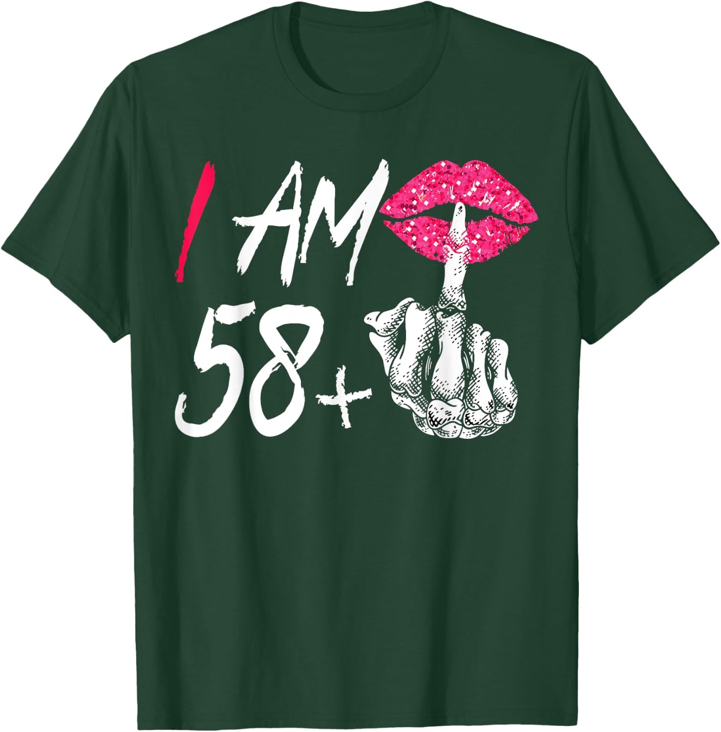 I Am 58 Plus 1 Middle Finger Funny 59th Women's Birthday T-Shirt - T-Shirt | Forest