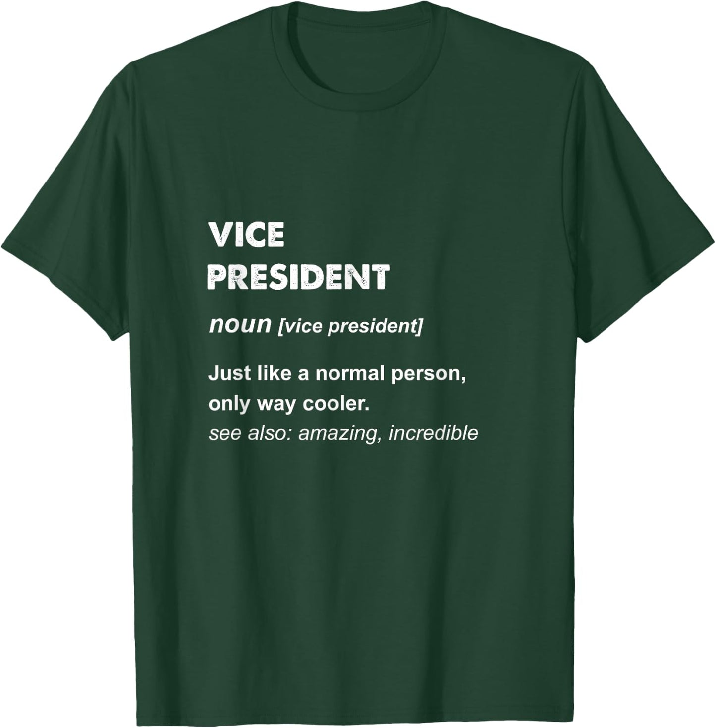 Vice President Gifts & Vice President -Adults Black Small T-Shirt - T-Shirt | Forest