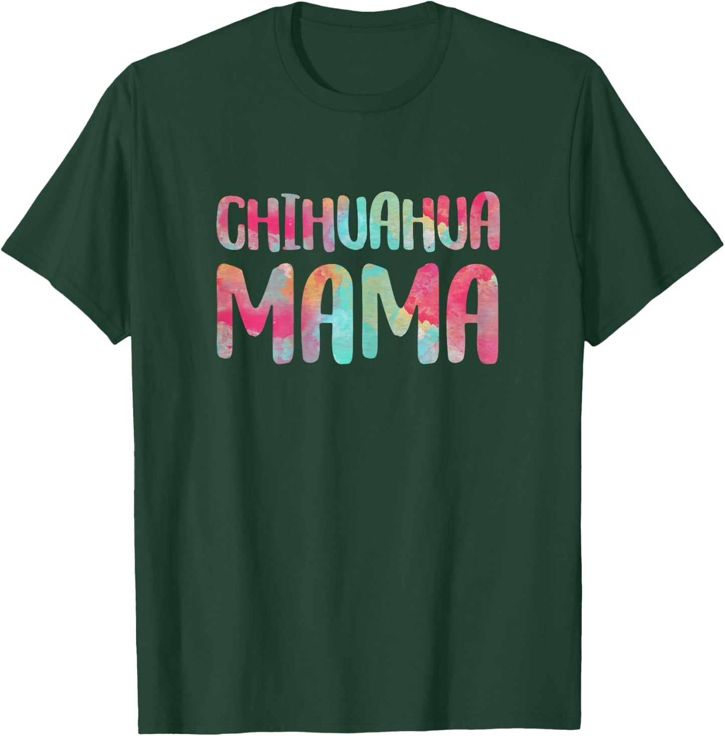 Chihuahua Mama Shirt Women Mothers Day Chihuahua Mom T-Shirt - T-Shirt | Forest
