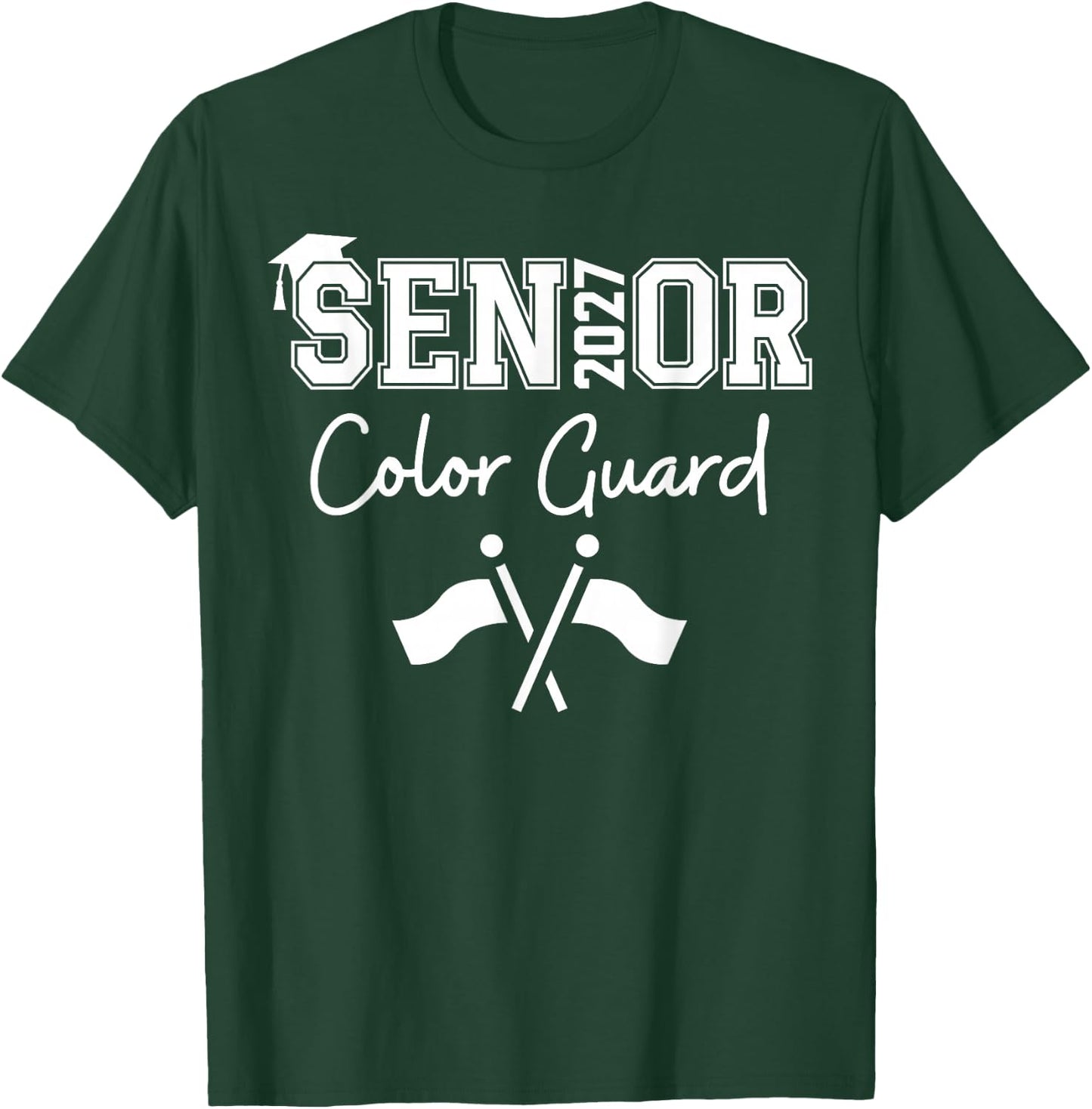Senior Color Guard Class of 2027 Marching Band Crossed Flag T-Shirt - T-Shirt | Forest
