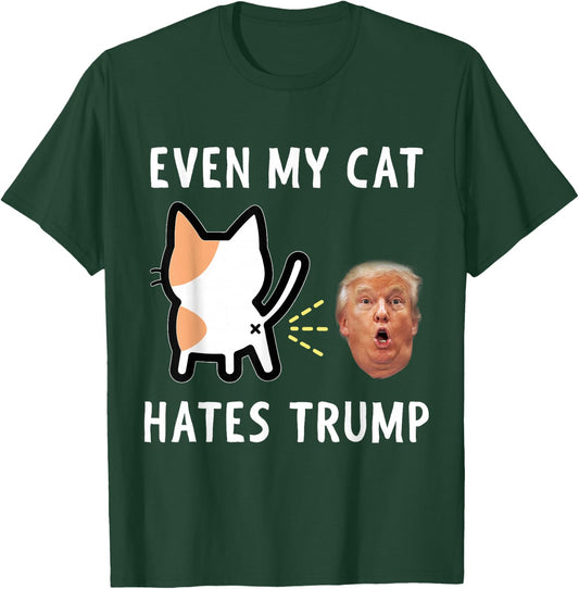 Funny Anti Trump Design - Even My Cat Hates Trump Men Women Girls Kids T-Shirt - T-Shirt | Forest