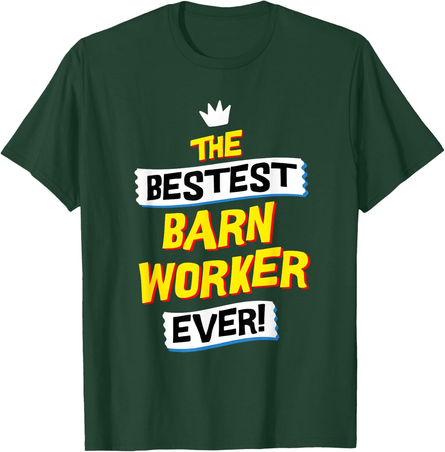 Best Barn Worker, Funny Job Occupation T-Shirt - T-Shirt | Forest