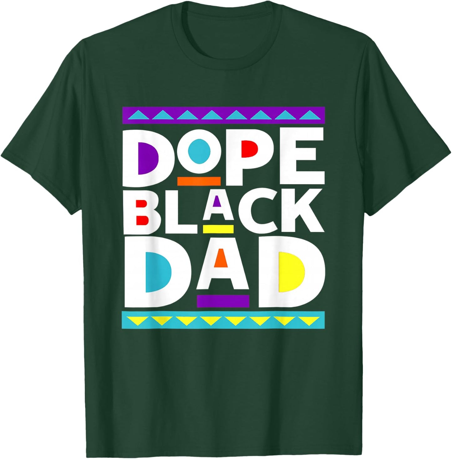 Dope Black Dad New Dad Fathers Day Gift African American Dad T-Shirt - T-Shirt | Forest