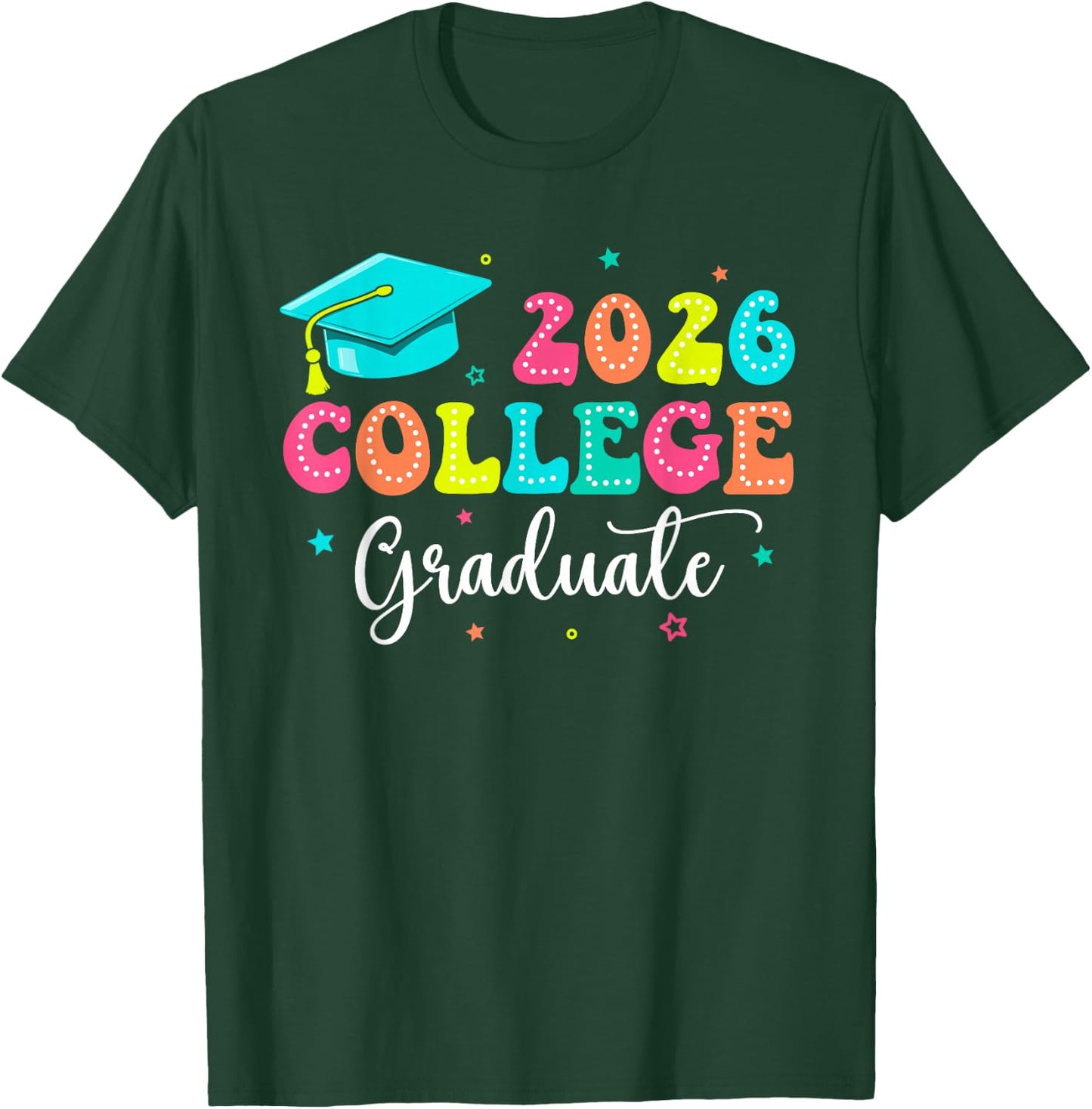 College Graduate College Grad Class Of 2026 Graduation 2026 T-Shirt - T-Shirt | Forest