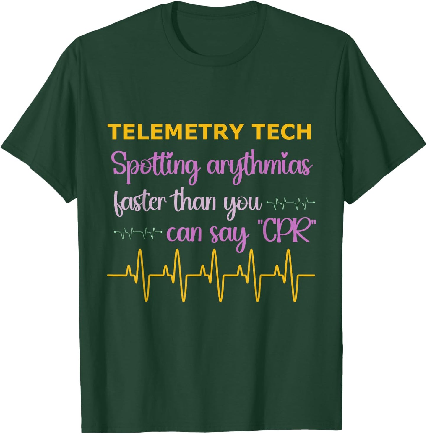 Telemetry Technician Medical Telemetry Tech T-Shirt - T-Shirt | Forest