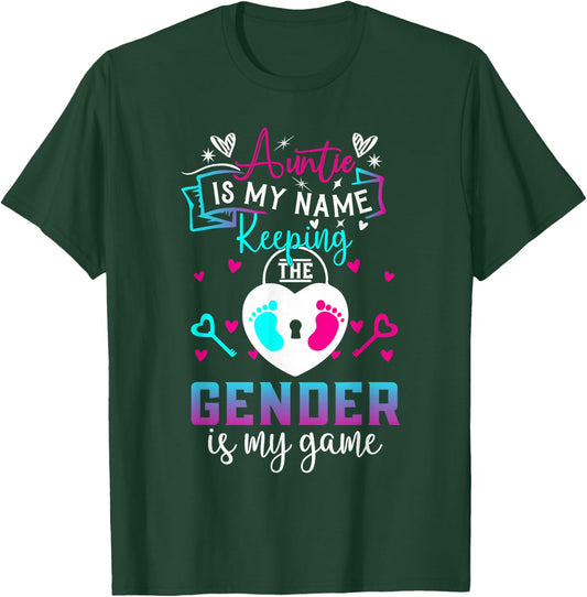 Auntie is My Name Keeping The Gender is My Game Baby Reveal T-Shirt - T-Shirt | Forest
