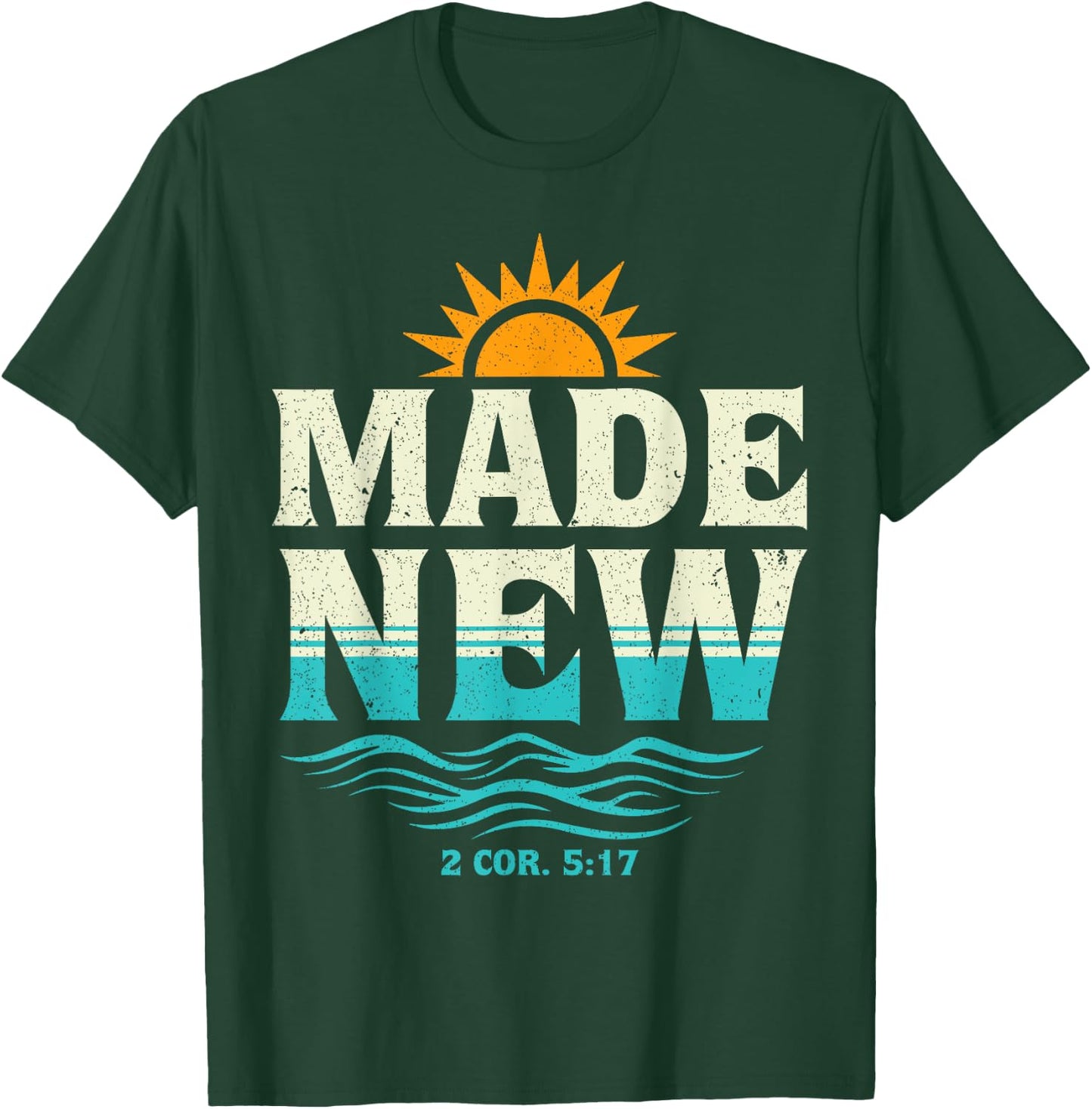 Made New Baptism Shirt Christian Shirts For Youth Baptized T-Shirt - T-Shirt | Forest