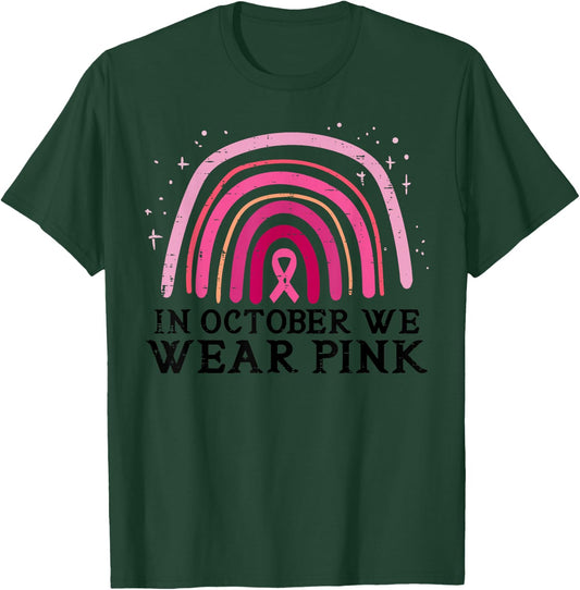 In October We Wear Pink Rainbow Breast Cancer Awareness T-Shirt - T-Shirt | Forest