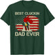 Best Cluckin Dad Ever T-Shirt - T-Shirt | Forest