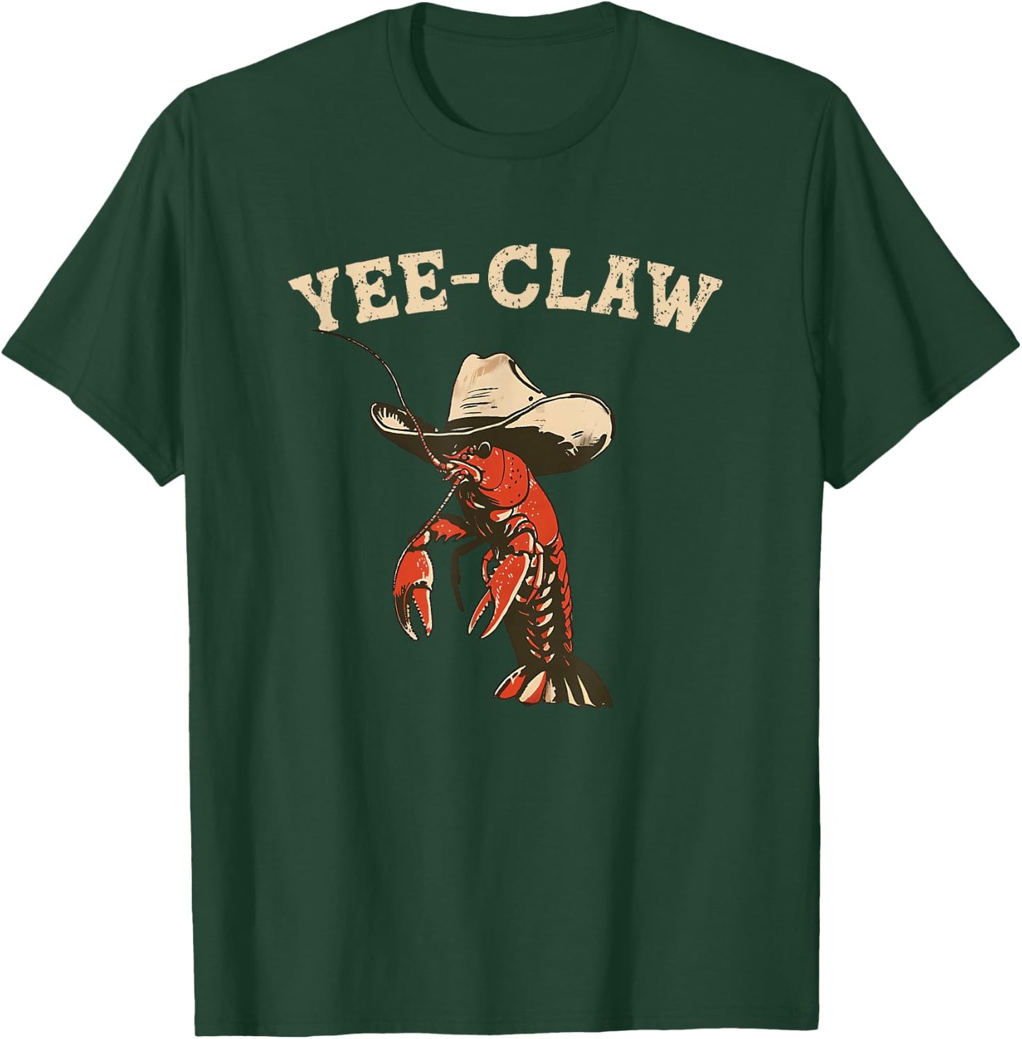 Yee Claw! Funny Crawfish Cajun Seafood Festival T-Shirt - T-Shirt | Forest