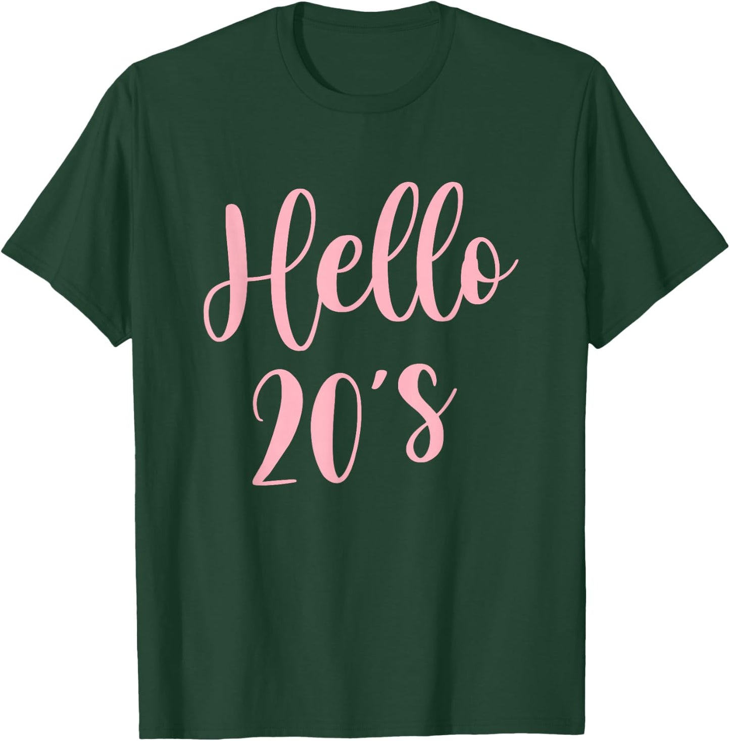 20th Birthday Hello 20s Women Girls 20 Year Old Bday T-Shirt - T-Shirt | Forest