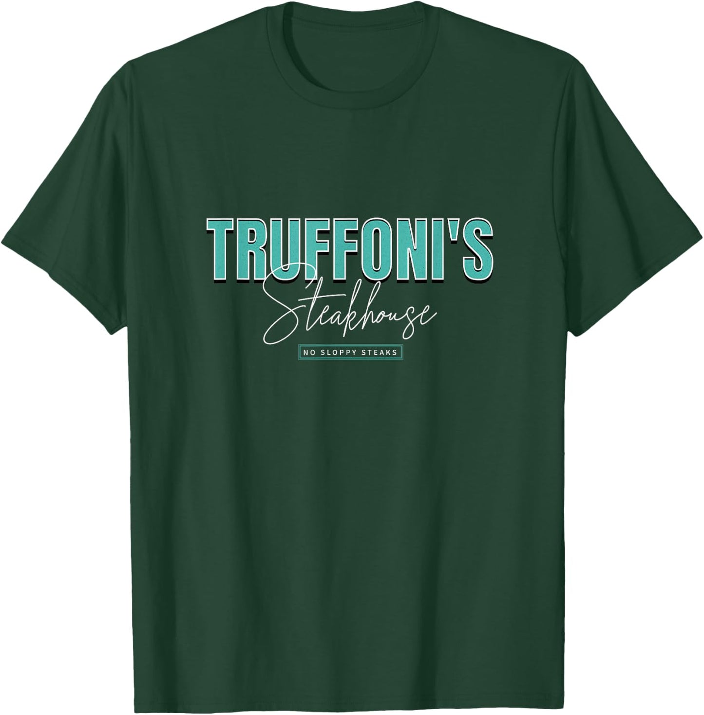Truffoni's Steakhouse - I Think You Should Leave T-Shirt - T-Shirt | Forest