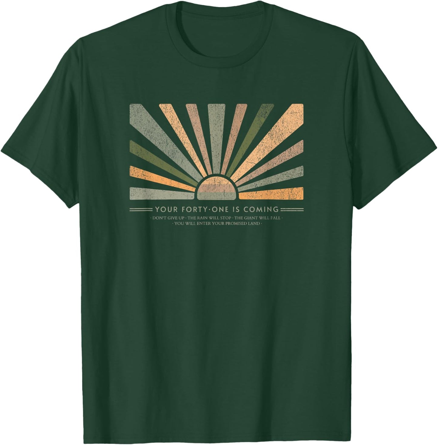 Your 41 is Coming T-Shirt - T-Shirt | Forest