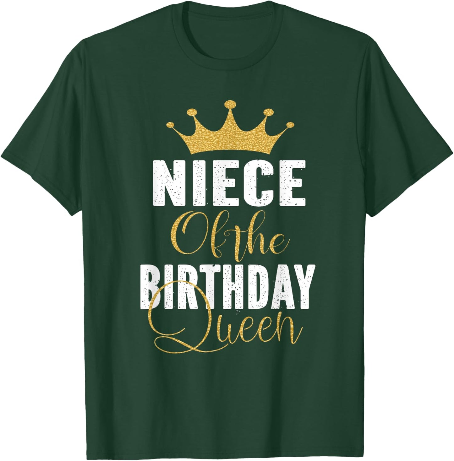 Niece Of The Birthday Queen Women Bday Party Gift T-Shirt - T-Shirt | Forest