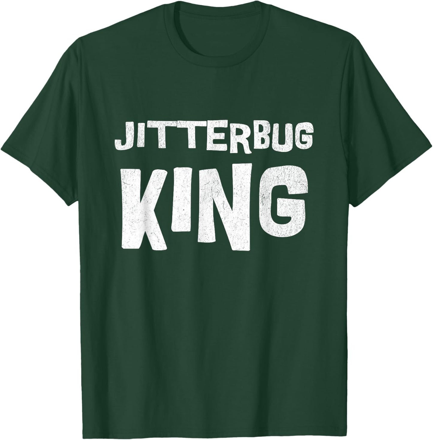 Jitterbug dance king swing dancing Lindy hop dance T-Shirt - T-Shirt | Forest