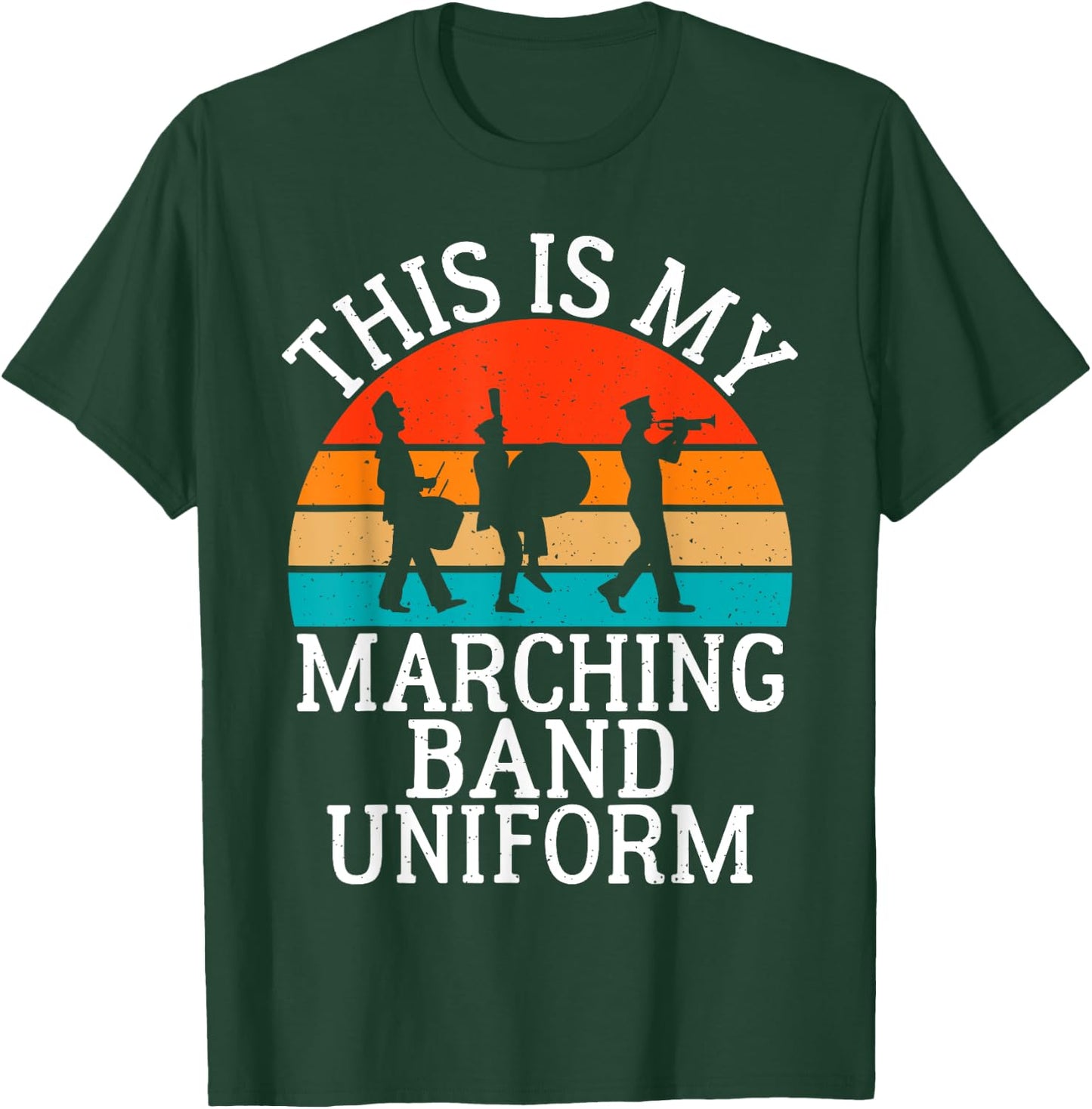 This is my Marching Band Uniform Band Camp T-Shirt - T-Shirt | Forest