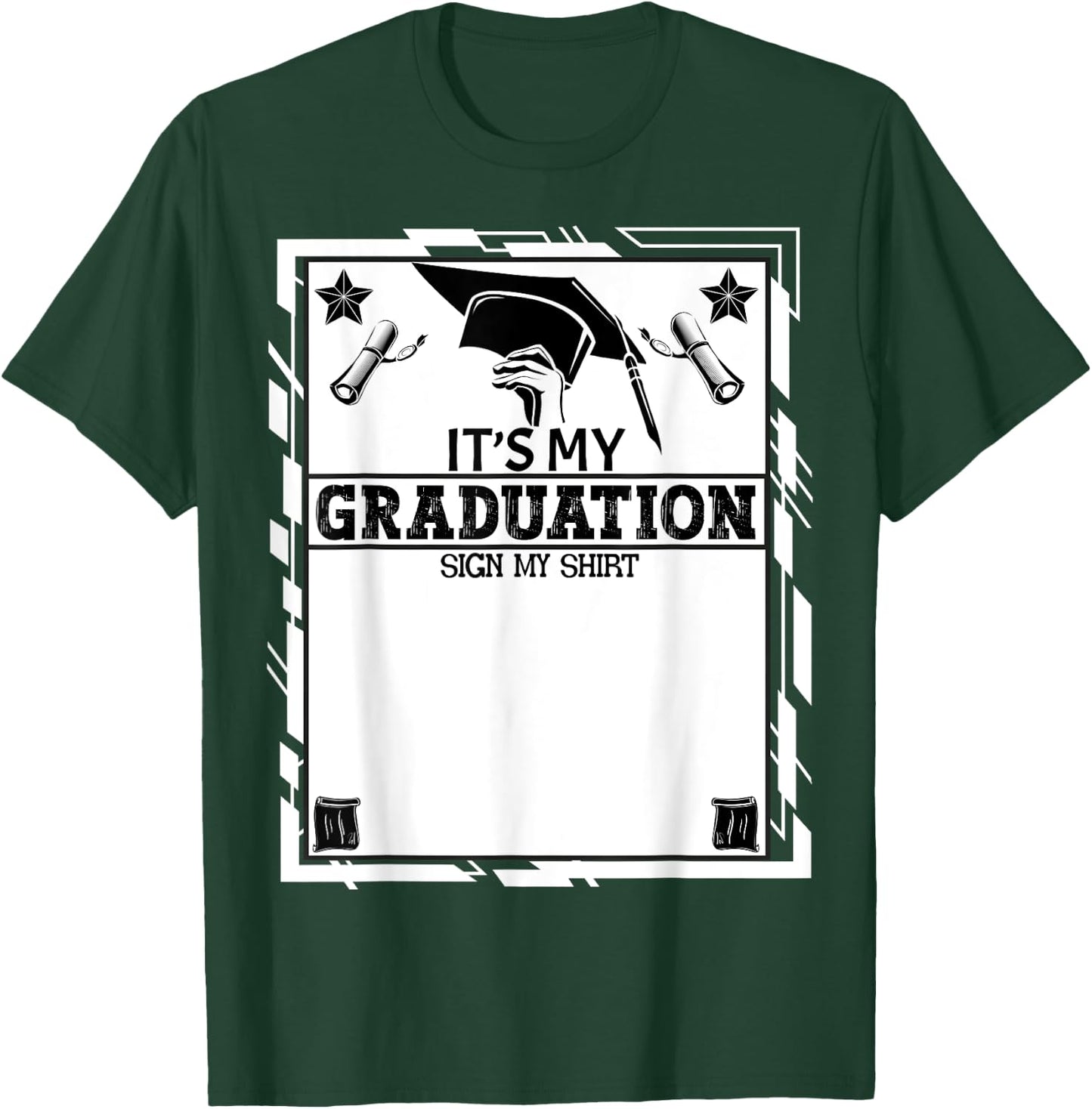It's My Graduation Sign My Shirt School Graduation Grad 2024 T-Shirt - T-Shirt | Forest