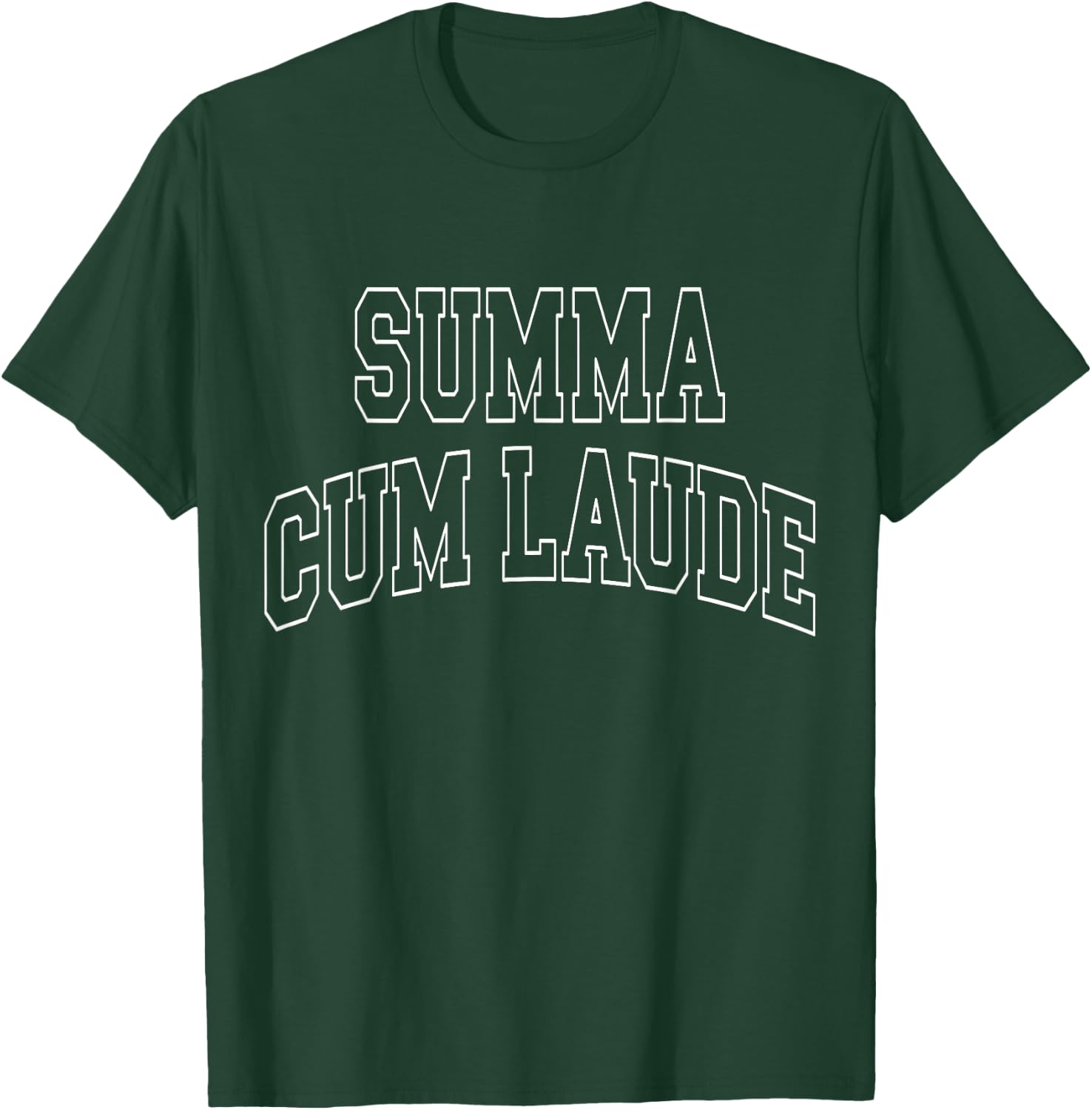 Summa Cum LAUDE Varsity College University School Campus T-Shirt - T-Shirt | Forest