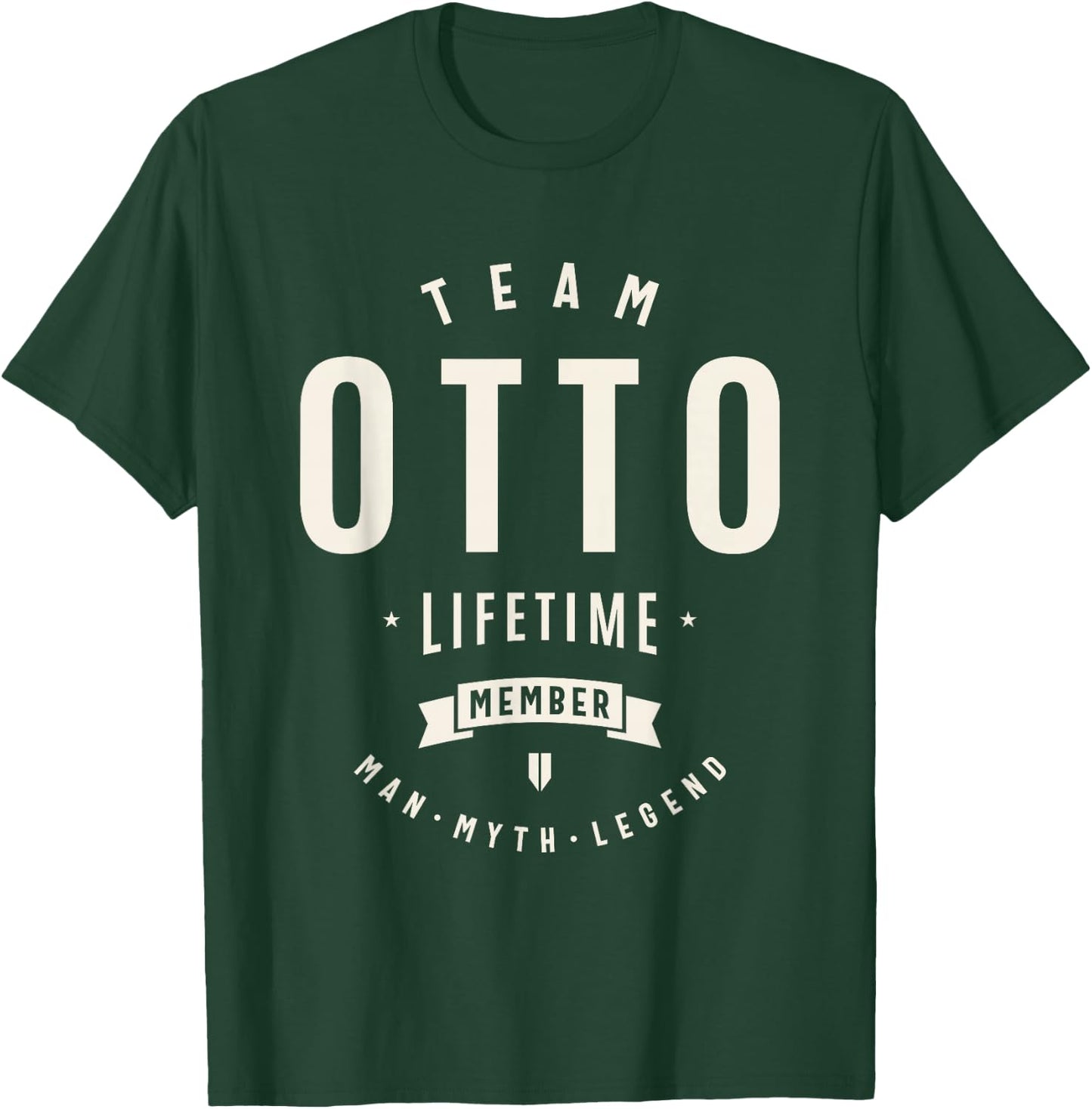 Team Otto Lifetime Member Funny Name Otto T-Shirt - T-Shirt | Forest