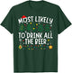 Most Likely To Drink All The Beer Matching Christmas T-Shirt - T-Shirt | Forest
