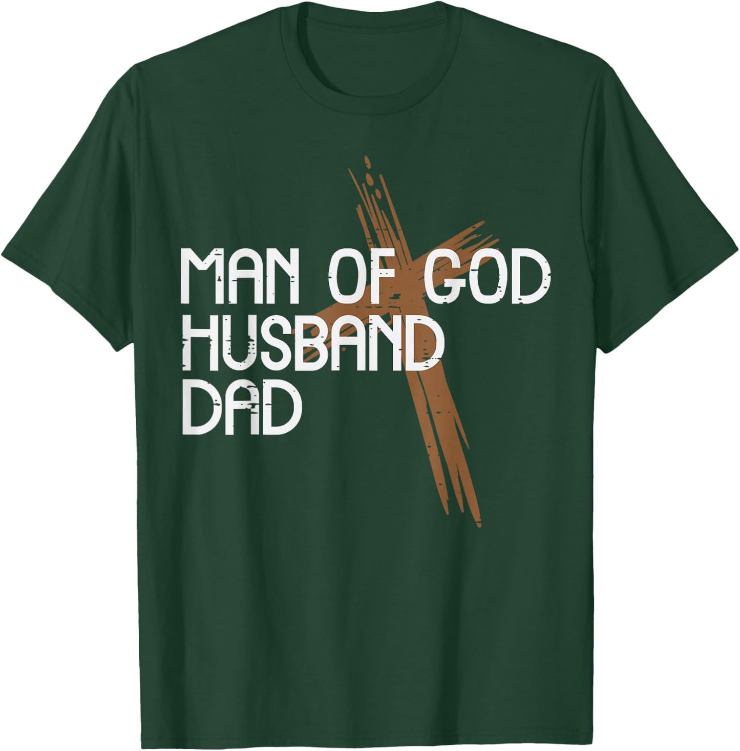 Man Of God Husband Dad Jesus Religious Christian Papa Men T-Shirt - T-Shirt | Forest