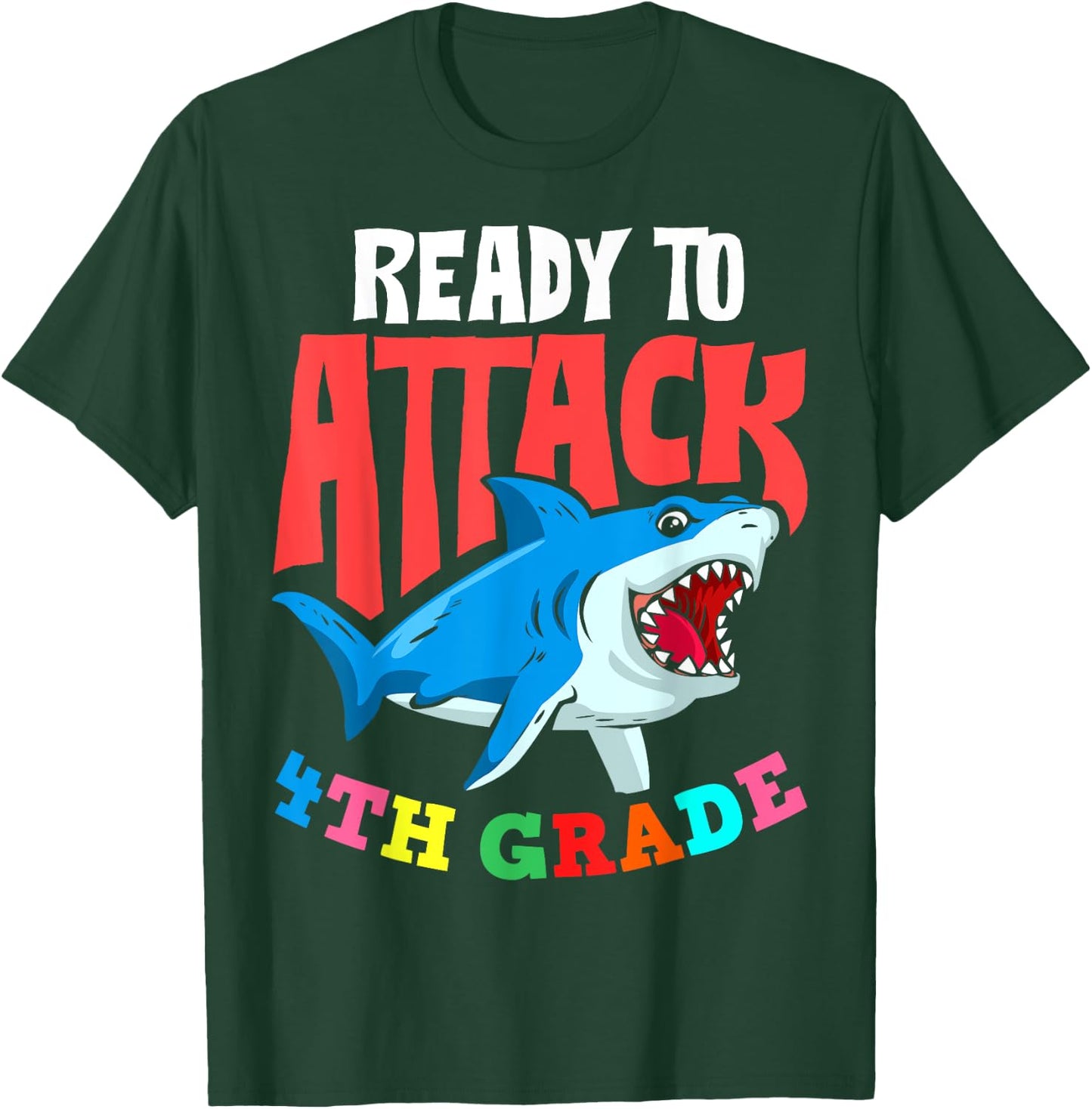 Ready To Attack Fourth Grade Student 4th Grade Teacher Men Women Girls Kids T-Shirt - T-Shirt | Forest