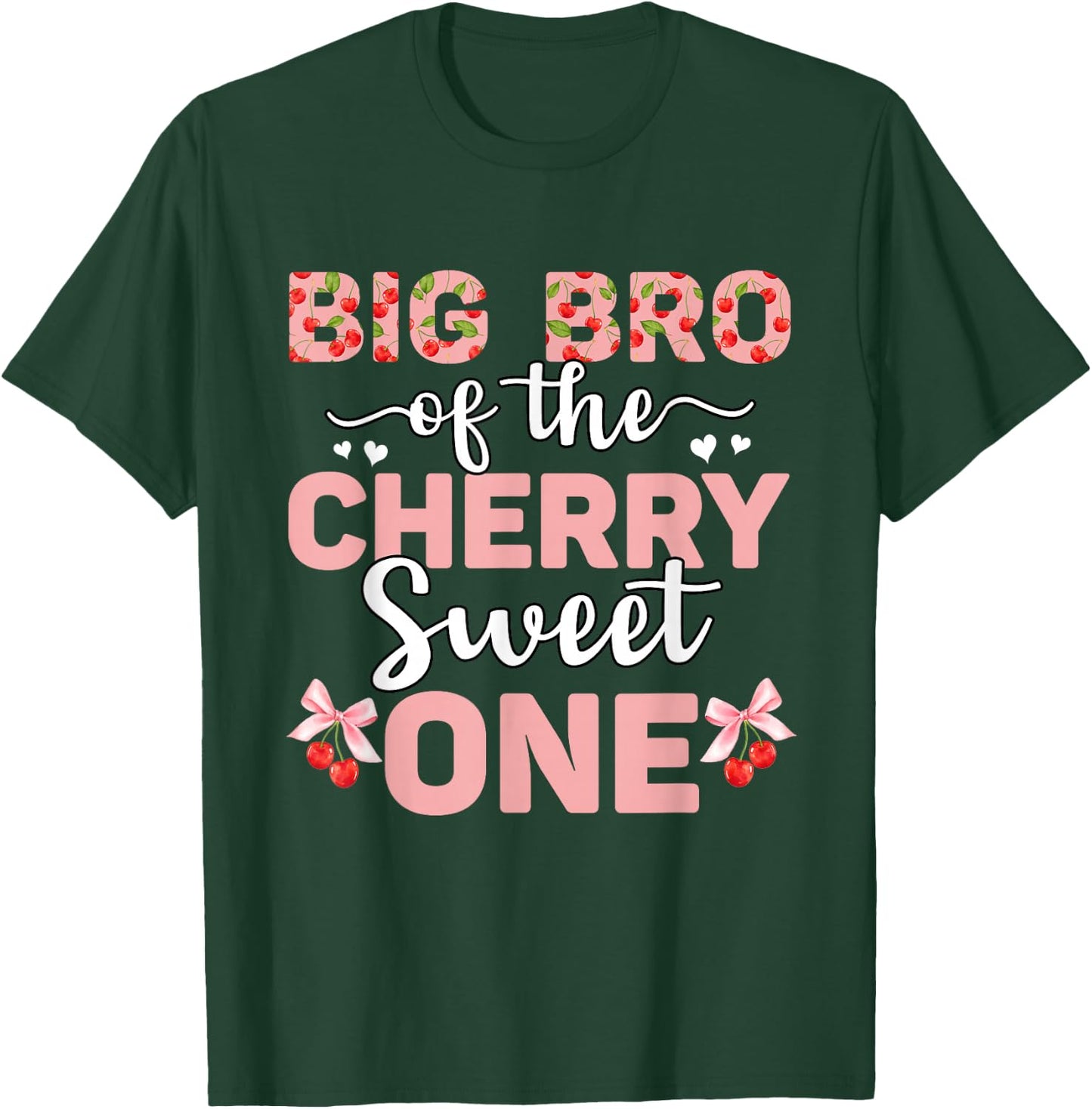 Big Bro Of The Cherry Sweet One 1st Birthday Cherry Lover T-Shirt - T-Shirt | Forest