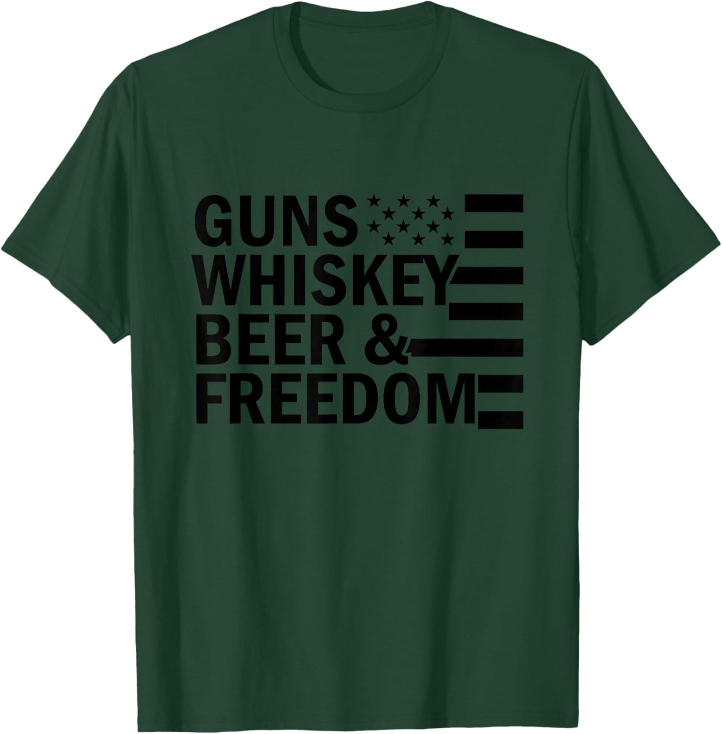Guns Whiskey and Freedom funny USA America American gift T-Shirt - T-Shirt | Forest