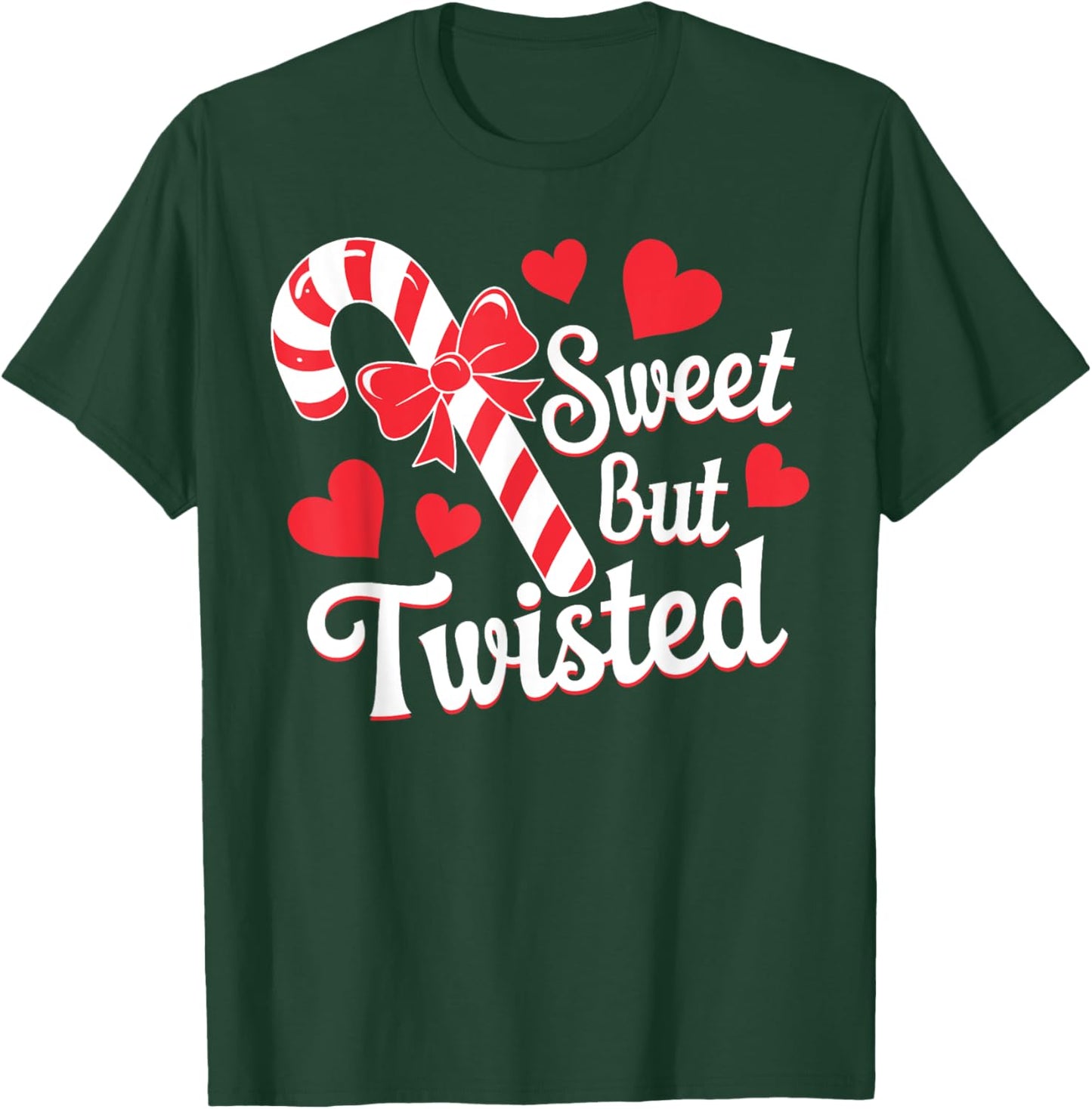 Sweet But Twisted Funny Christmas Candy Cane Xmas Holiday T-Shirt - T-Shirt | Forest