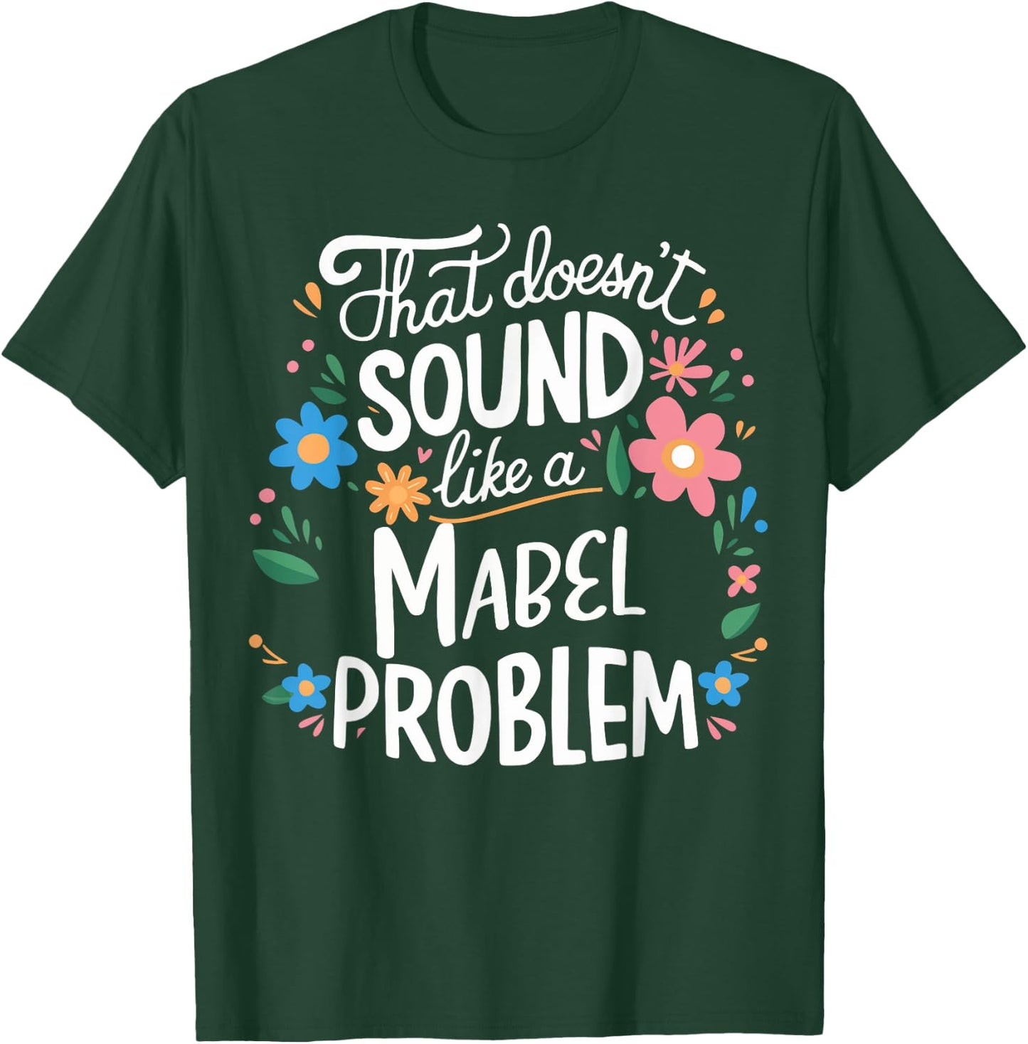 Mabel Personalized Cute Girls Mabel Name T-Shirt - T-Shirt | Forest