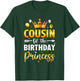 Cousin Of The Birthday Princess Birthday Girl Party Family T-Shirt - T-Shirt | Forest