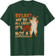 Squirrel Relax We're All Crazy It's Not A Competition T-Shirt - T-Shirt | Forest