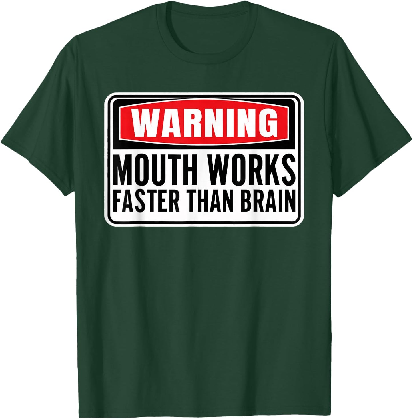 Funny Warning Mouth Works Faster Than Brain Funny Gen Z Meme T-Shirt - T-Shirt | Forest