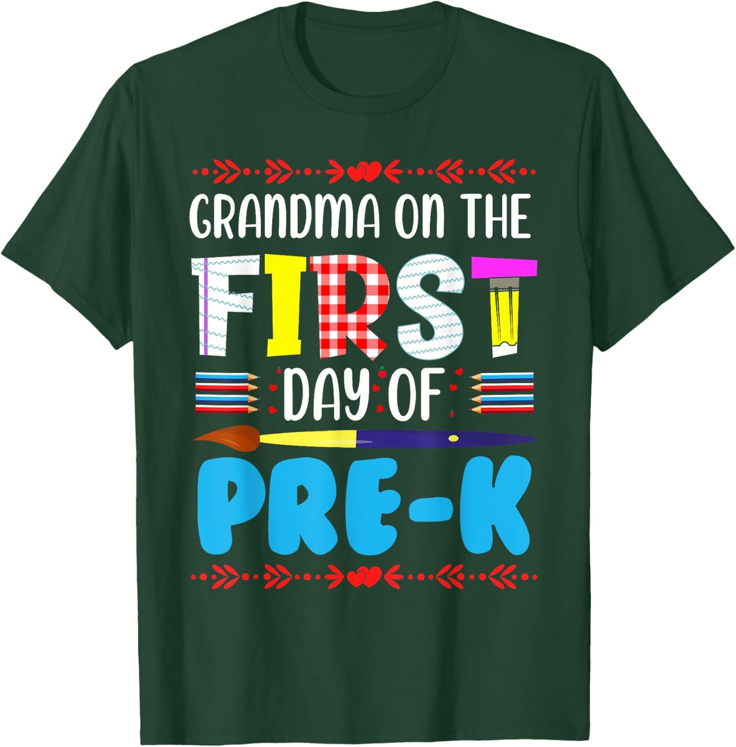 Grandma On The First Day Of Pre-k Funny Back To School T-Shirt - T-Shirt | Forest