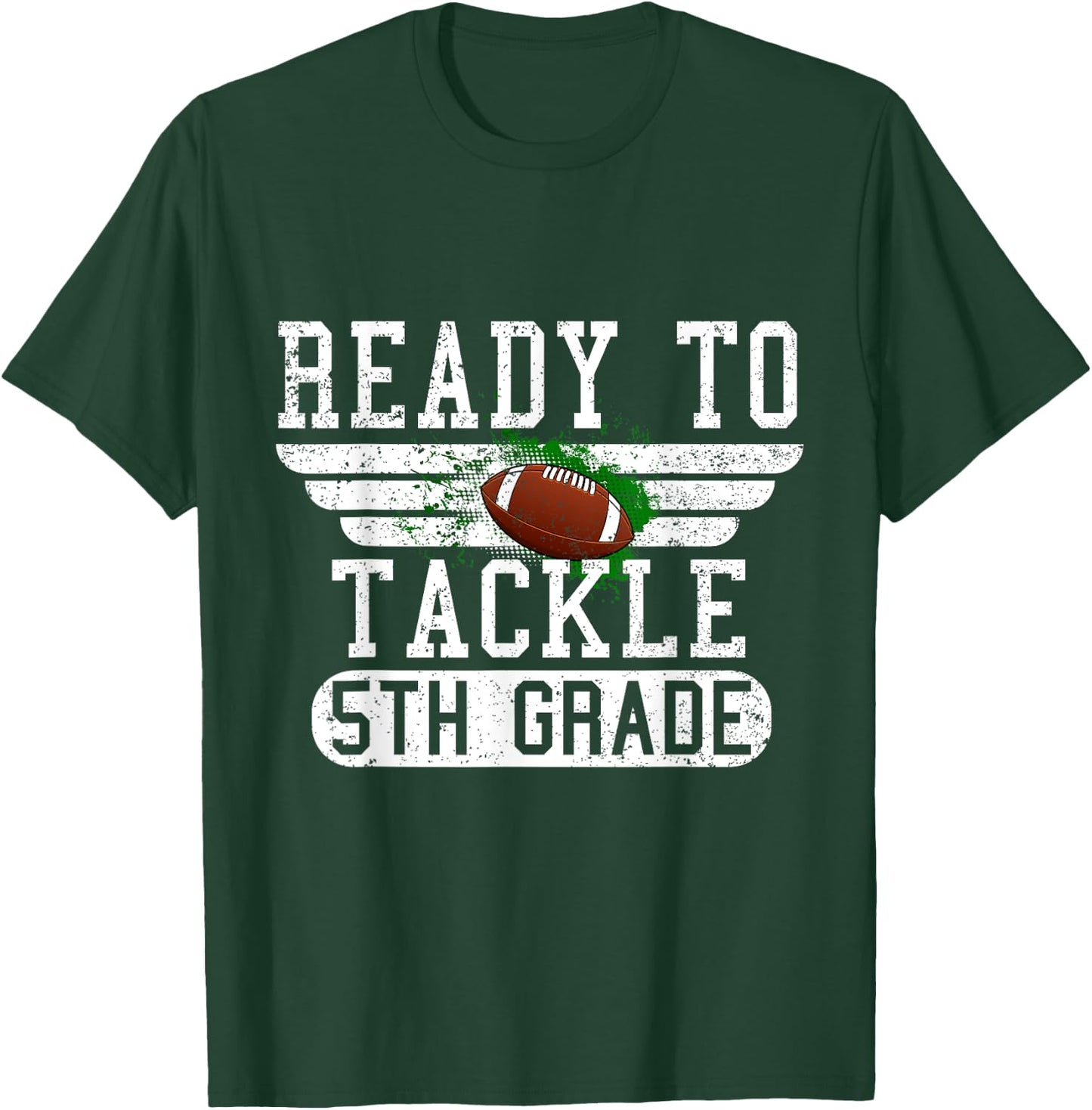 Ready To Tackle 5th Grade Football First Day Sport Boys T-Shirt - T-Shirt | Forest