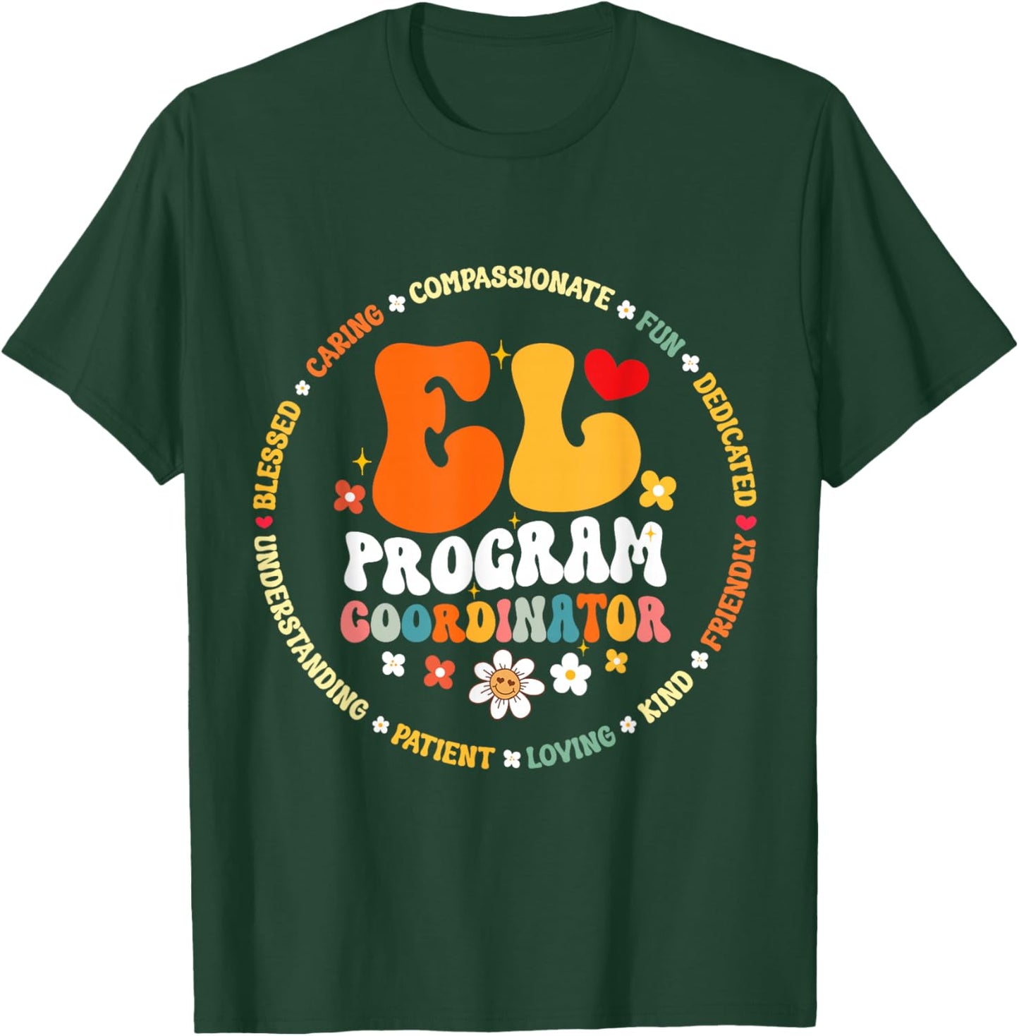 Groovy EL Program Coordinator Appreciation back to school T-Shirt - T-Shirt | Forest