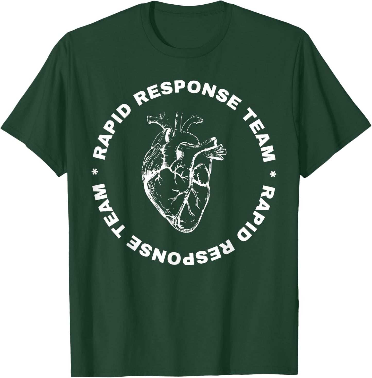 Rapid Response Teams Medical RRT Nurse Nursing Registered T-Shirt - T-Shirt | Forest