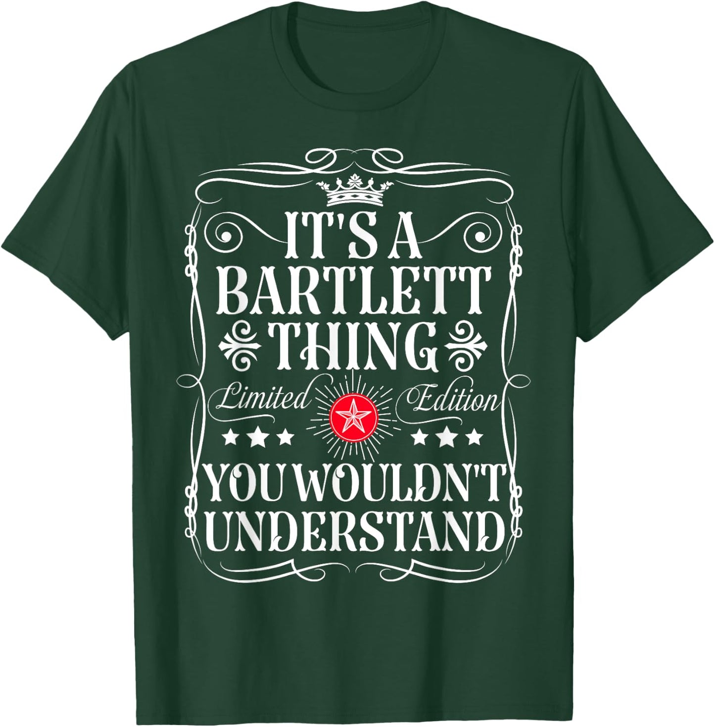 Bartlett Name Its A Bartlett Thing You Wouldn't Understand T-Shirt - T-Shirt | Forest