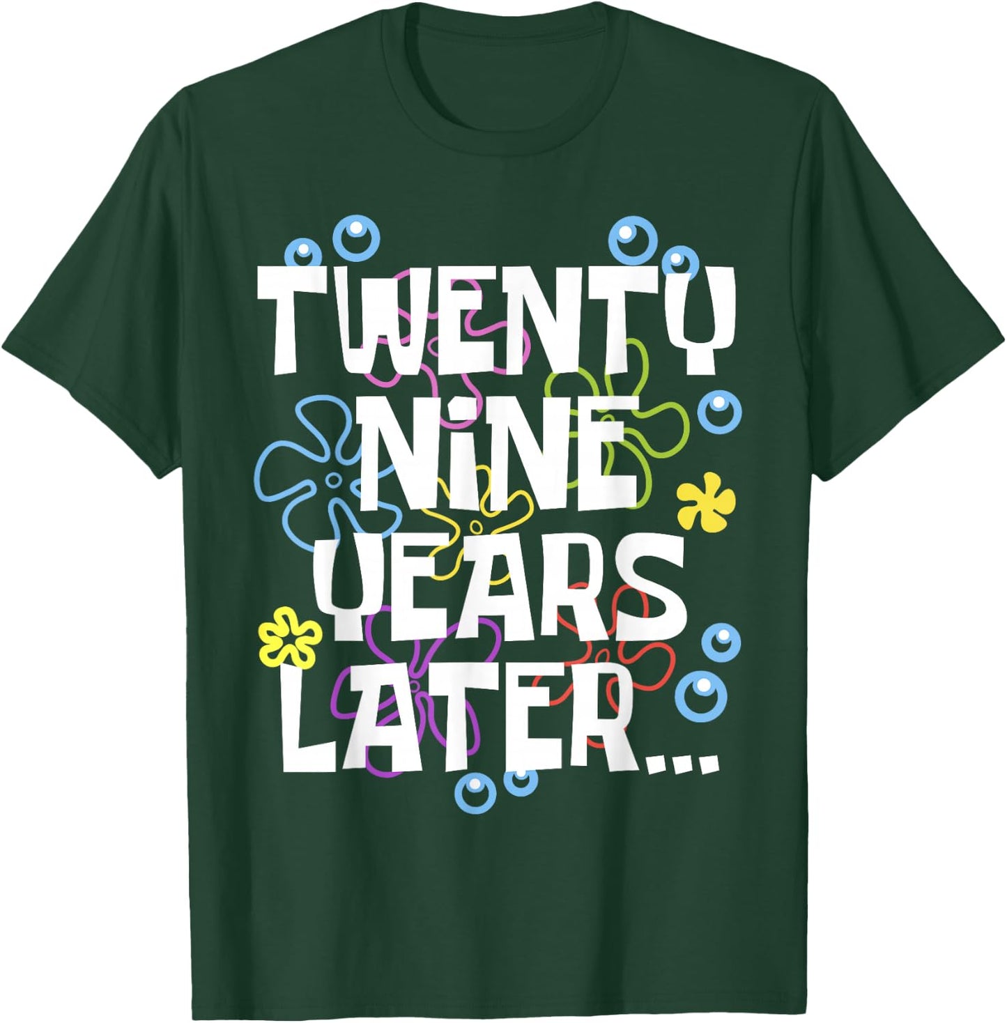 TWENTY NINE YEARS LATER 29 year Old Birthday Gifts Women Men T-Shirt - T-Shirt | Forest